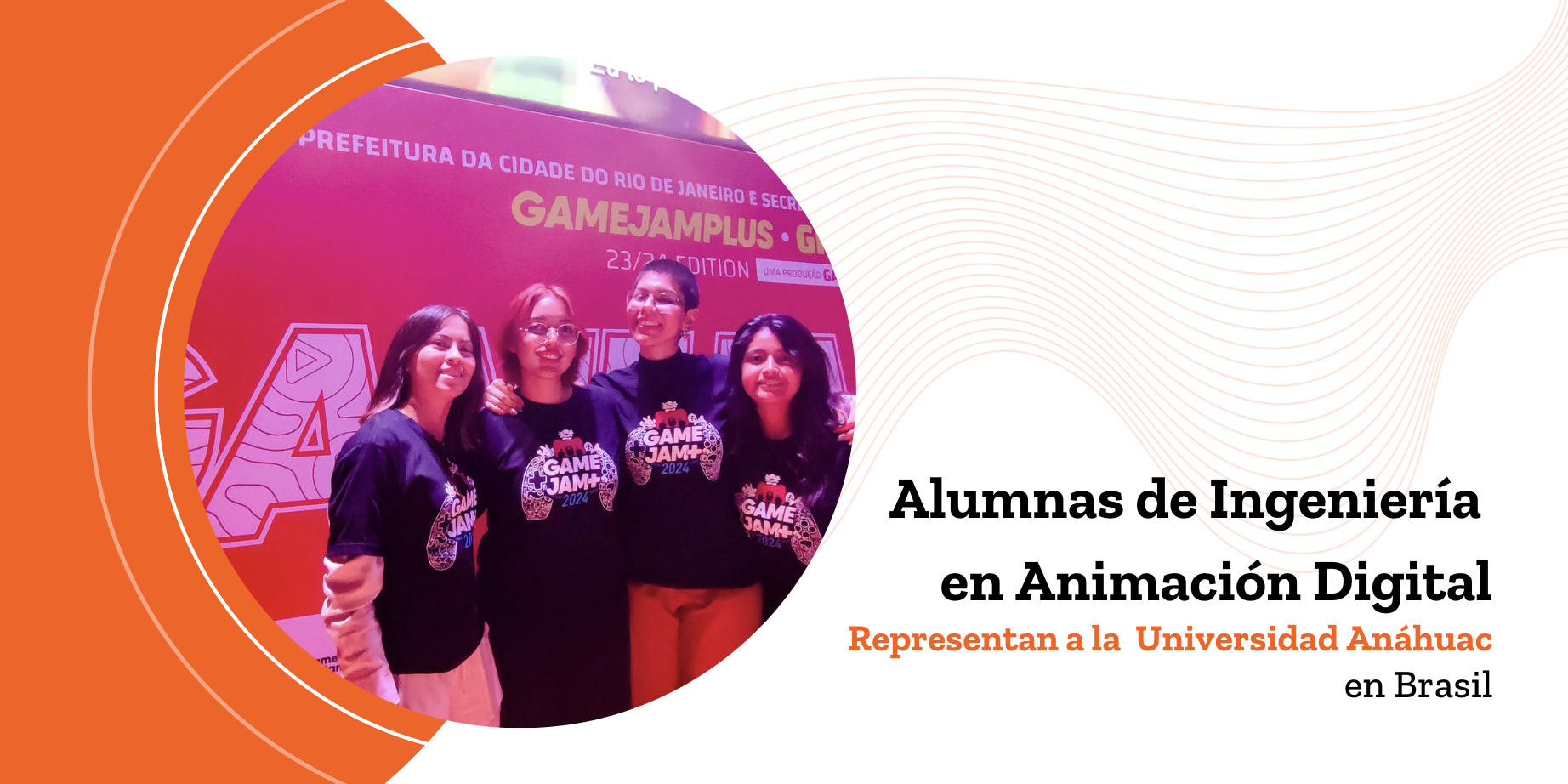 Talento Anáhuac en la Game Jam Plus de Río de Janeiro: Alumnas de Ingeniería en Animación Digital Representan a México