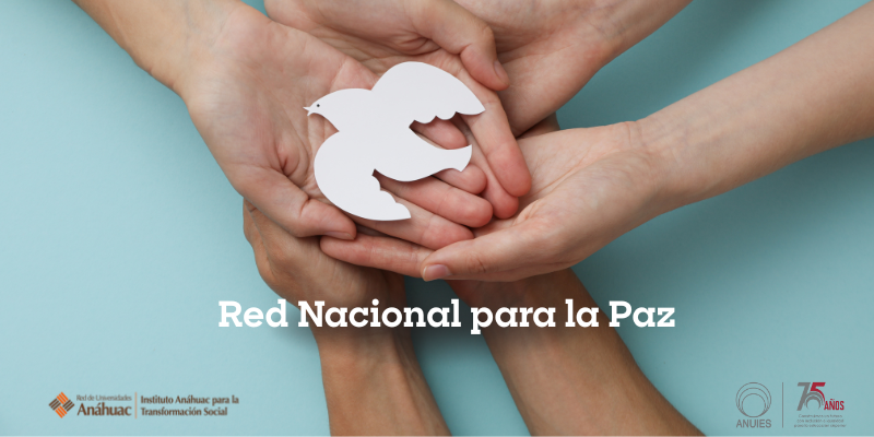 El IATS se suma a la Red Nacional para la Paz de ANUIES: un compromiso con la construcción de un México más justo y solidario