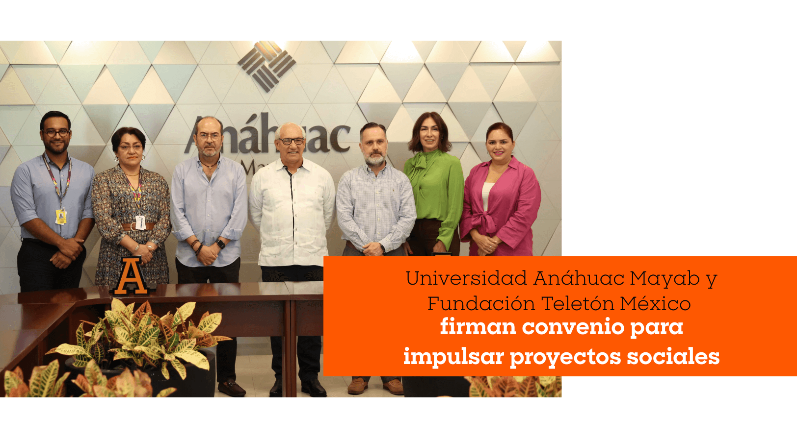Universidad Anáhuac Mayab y Fundación Teletón México firman convenio