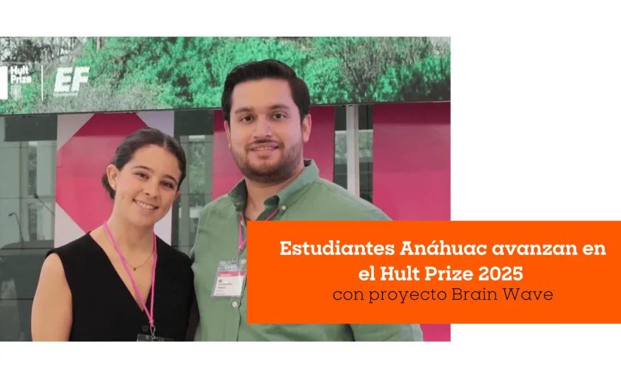 Estudiantes Anáhuac avanzan en el Hult Prize 2025 con proyecto Brain Wave