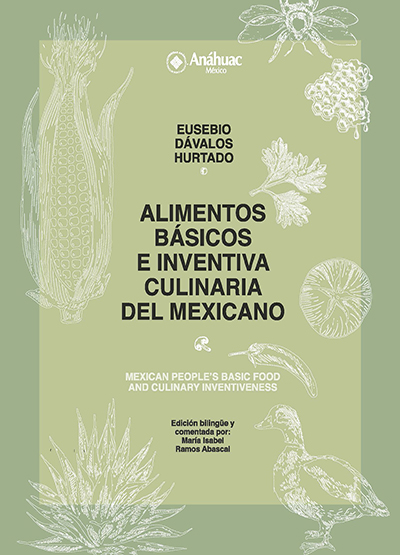 Alimentos básicos e inventiva culinaria del mexicano