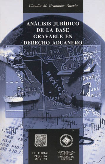 Análisis Jurídico de la Base Gravable en Derecho Aduanero