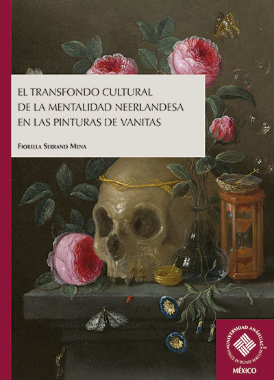 El trasfondo cultural de la mentalidad neerlandesa en las pinturas de vanitas