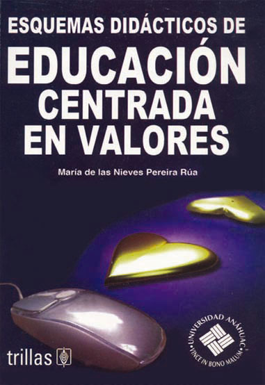 Esquemas Didácticos de Educación Centrada en Valores