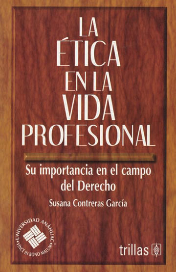 La Ética en la Vida Profesional