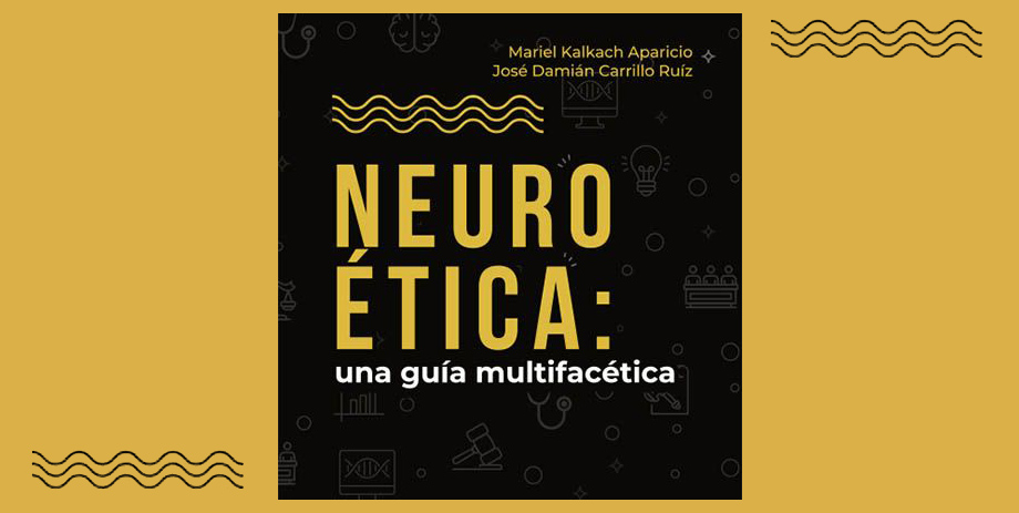 “Neuroética: una guía multifacética”, el nuevo libro del grupo BINCA