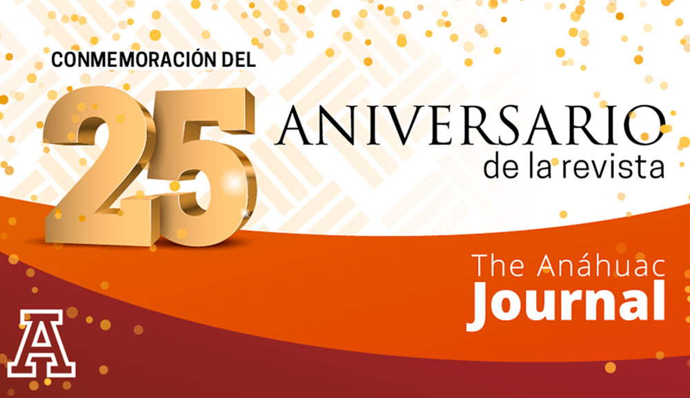 Celebramos 25 aniversario de la revista The Anahuac Journal