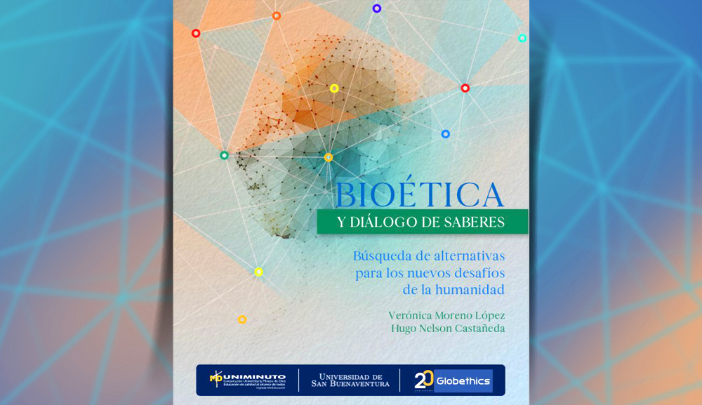 Bioética y diálogos de saberes. Búsqueda de alternativas para los nuevos desafíos de la humanidad