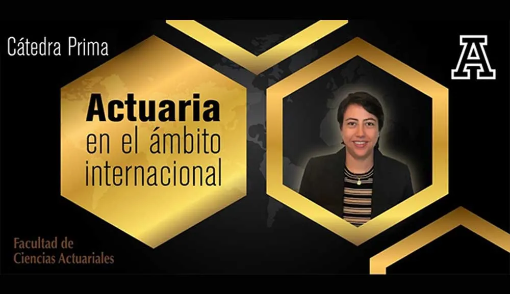 Adelaida Campos imparte la Cátedra Prima “Actuaria en el ámbito internacional”