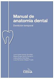 Manual de anatomía dental: dentición temporal