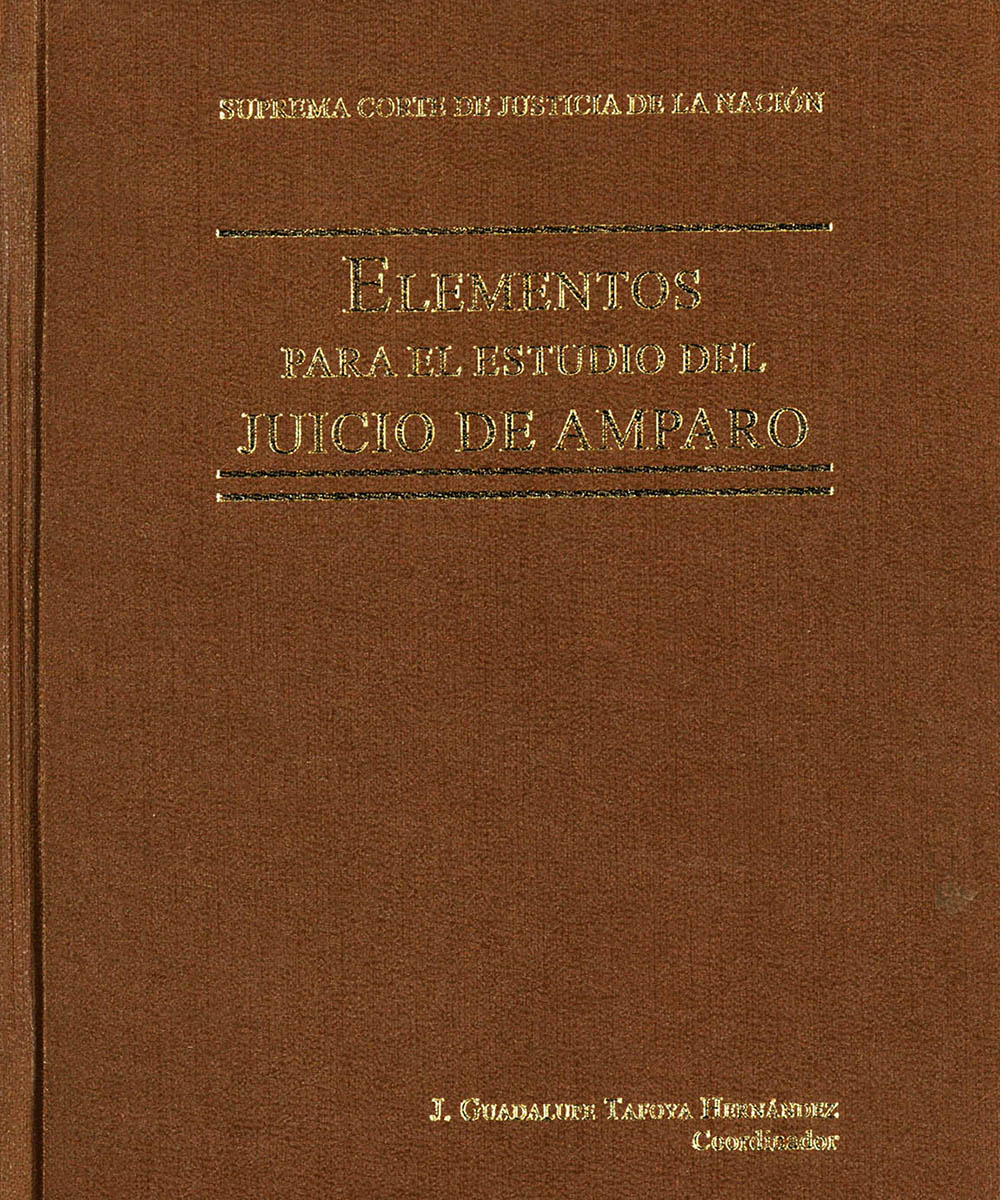 5 / 7 - KGF2750 E54 Elementos para el estudio del juicio de amparo, Guadalupe Tafoya Hernández - 5 / 7 - KGF2750 E54 Elementos para el estudio del juicio de amparo, Guadalupe Tafoya Hernández -