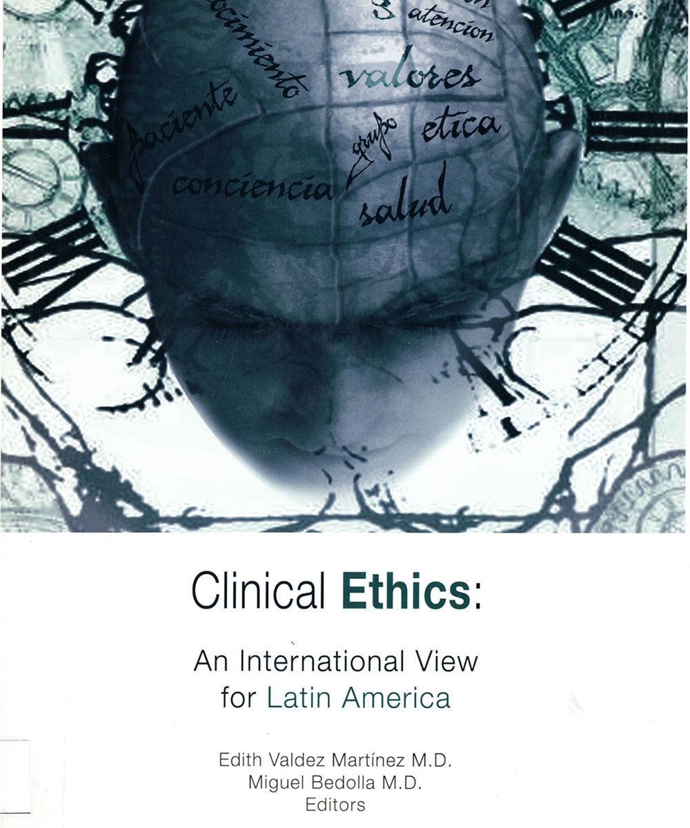 1 / 8 - R724 C55 Clinical Ethics: An International View for Latin América, Edith Valdez Martínez 1 / 8 - R724 C55 Clinical Ethics: An International View for Latin América, Edith Valdez Martínez