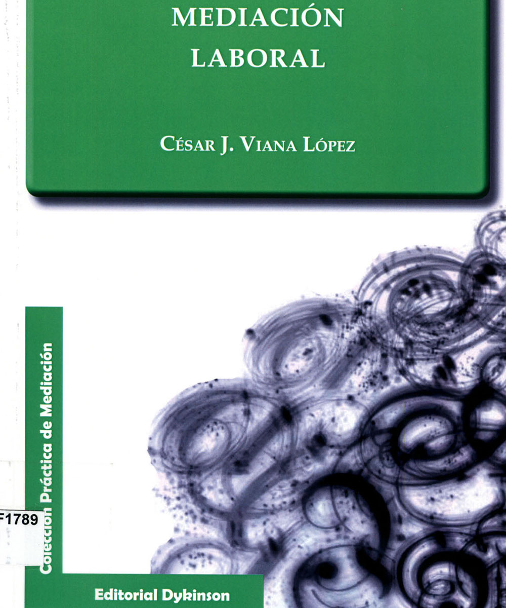 6 / 8 - KGF1789 V53 Mediación Laboral, César J. Viana López - Dykinson, Madrid 2013 6 / 8 - KGF1789 V53 Mediación Laboral, César J. Viana López - Dykinson, Madrid 2013