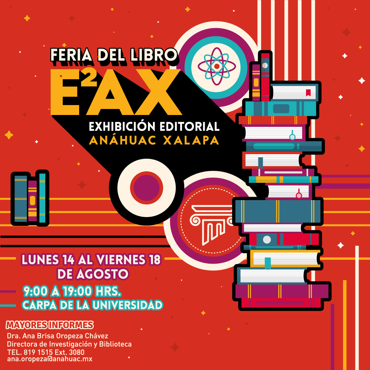 Cerrar vista en pantalla completa Feria del Libro: E²AX Exhibición Editorial Anáhuac Xalapa