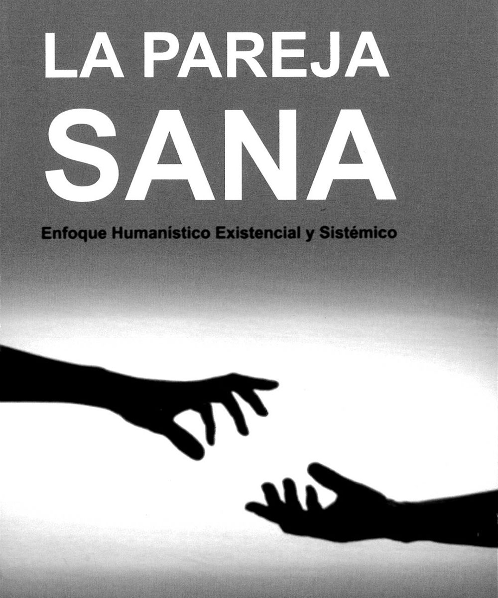 4 / 5 - RC488.5 M37 La pareja sana, Carlos Martínez Aguilar - Artech, México 2017 4 / 5 - RC488.5 M37 La pareja sana, Carlos Martínez Aguilar - Artech, México 2017