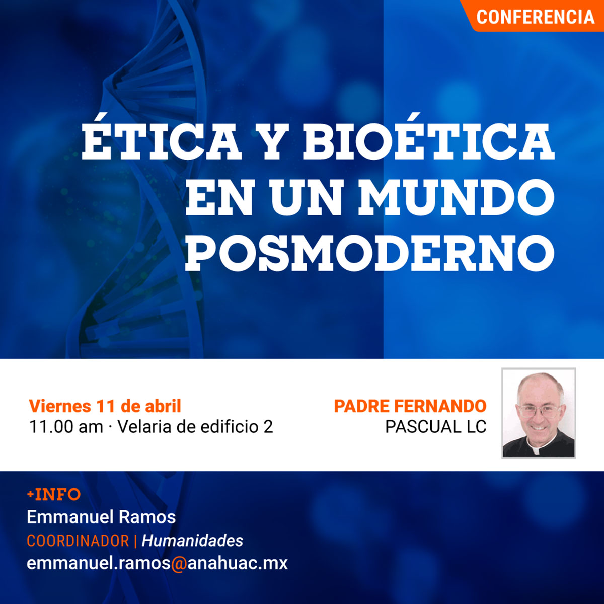 Ética y Bioética en un Mundo Posmoderno Ética y Bioética en un Mundo Posmoderno