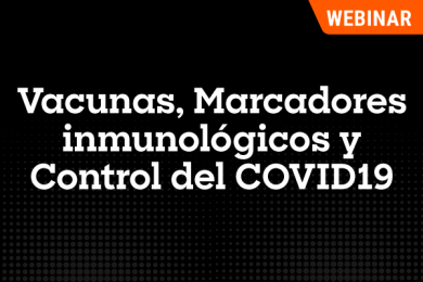 Vacunas, Marcadores Inmunológicos y Control del COVID19
