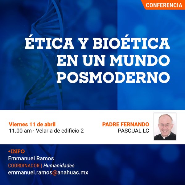Ética y Bioética en un Mundo Posmoderno