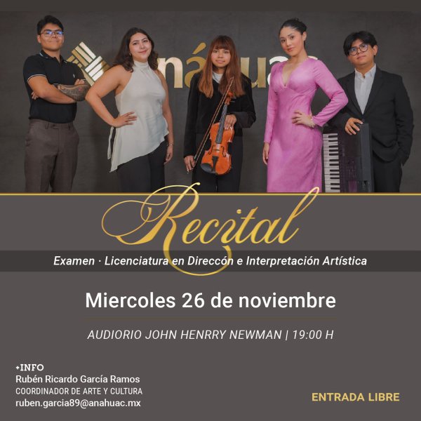 Recital: Examen de la Licenciatura en Dirección e Interpretación Artística